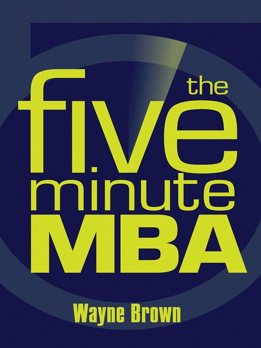 Title details for The Five-Minute MBA by Wayne Brown - Available